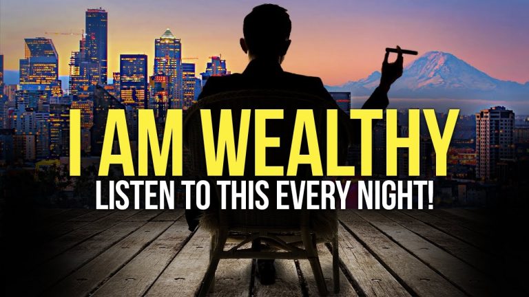 “I AM WEALTHY” Money Affirmations For Success & Wealth #2 – Listen To This Every Night!
