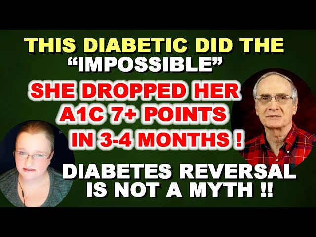 Diabetic Woman Drops A1c over 7 Points in 3-4 Months!!