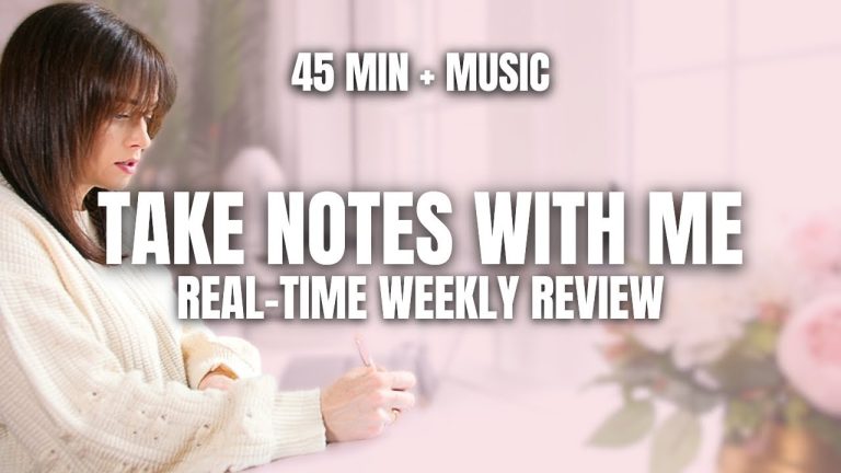 45 Min Productive Weekly Review 🎹 REAL-TIME + MUSIC + PROMPTS | take notes with me 📝