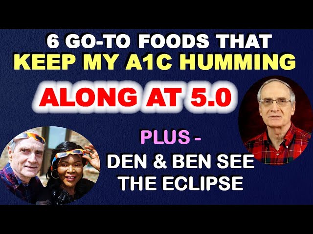 6 Go To Foods That Keep My A1c at 5.0