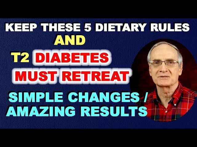 Keep These 5 Dietary Rules – and T2 Diabetes Must Retreat