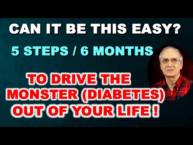 5 steps and 6 months to go from Diabetes to Freedom!