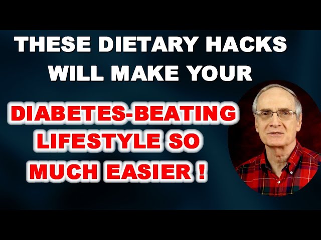 These Dietary Hacks Will Make Your Diabetes-Crushing Life Easier