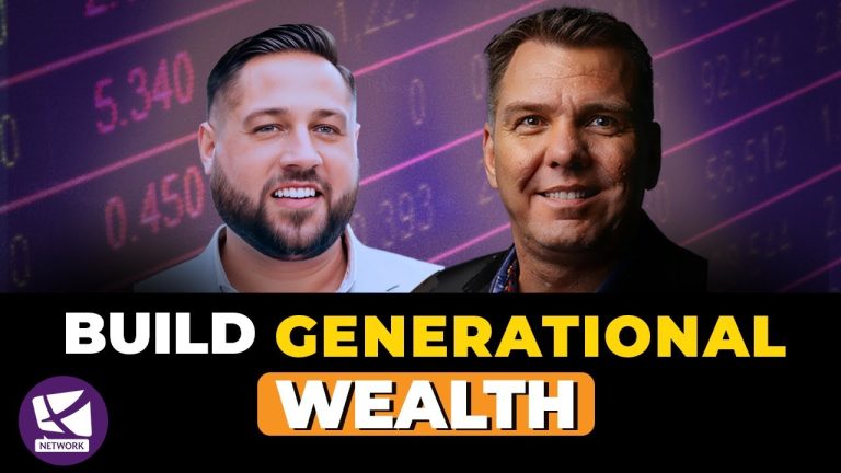 💰Create Generational Wealth And Pass It Down To Your Kids – Andy Tanner, Del Denney