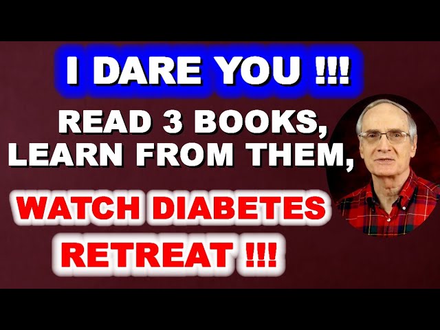 I Dare You! Read THESE 3 Books, Learn From Them, and Watch Diabetes Retreat!