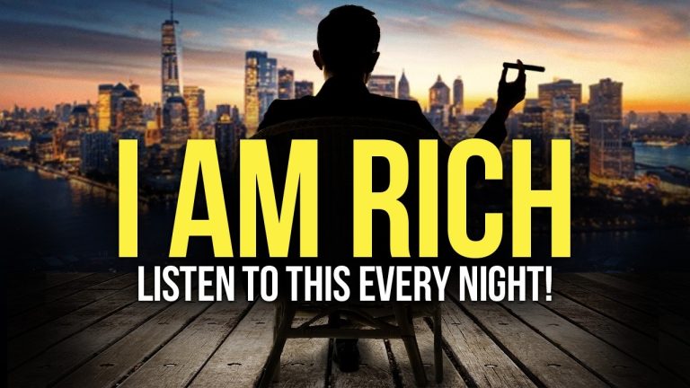 “I AM ABUNDANT, RICH & WEALTHY” Money Affirmations For Success & Wealth – Listen Every Night!
