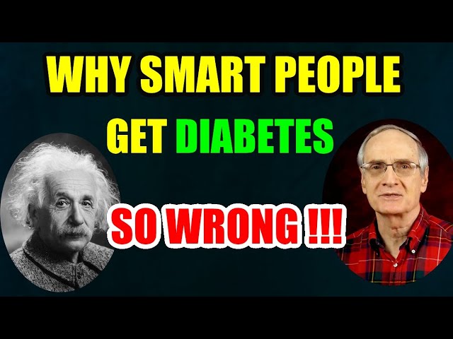 Why Smart People Get Diabetes SO WRONG!