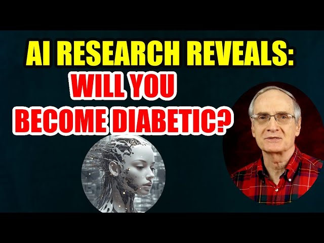 AI Research Reveals: WILL YOU BECOME DIABETIC?