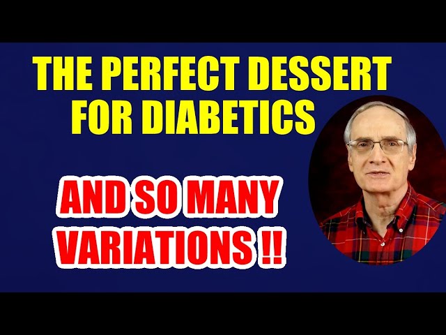 The Perfect Dessert for Diabetics – and Variations
