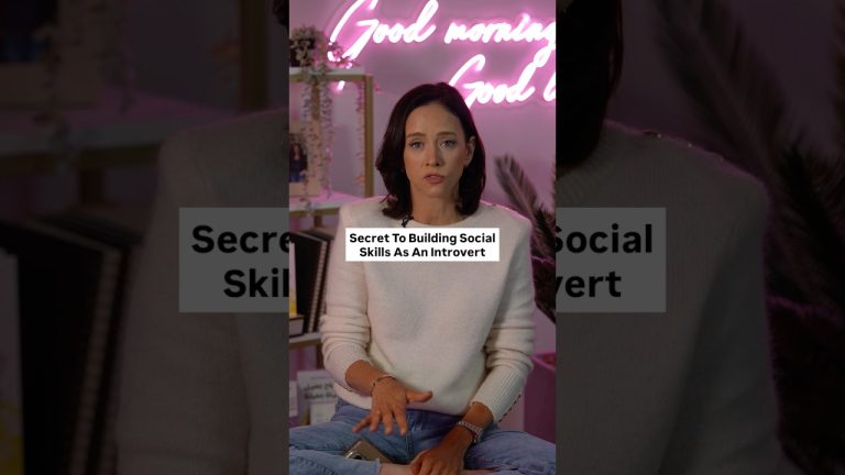 The Secret To Building Social Skills As An Introvert