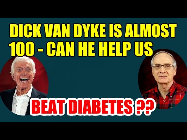 Dick Van Dyke is Almost 100! Can He Help Us Beat Diabetes?