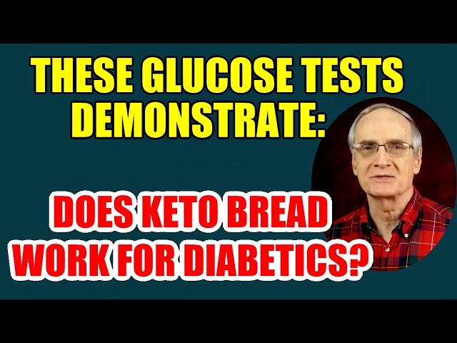 Glucose Tests Demonstrate: Does Keto Bread Work for Diabetics?