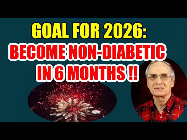 Goal for 2026 – Become Non-Diabetic by Mid-Summer!