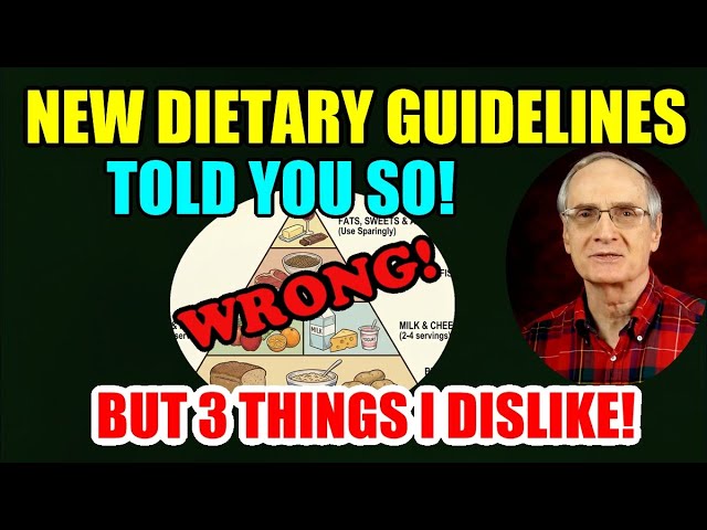 New U. S. Dietary Guidelines – Told You So! But 3 Things I Dislike!
