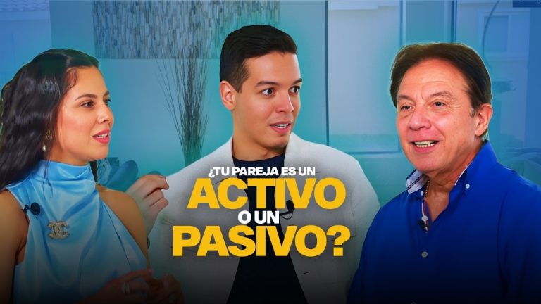 ¿Tu Pareja es un Activo o un Pasivo? | Fernando González, María Prieto & Josué Peña
