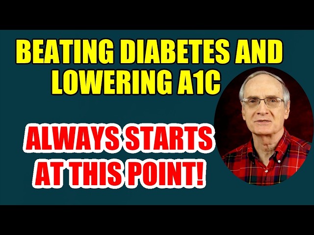 Beating Diabetes and Lowering A1c – Always Starts at This Point!
