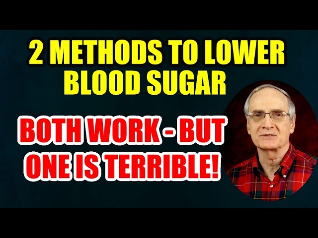 2 Methods to Lower Blood Sugar – Both Work, but One is Terrible