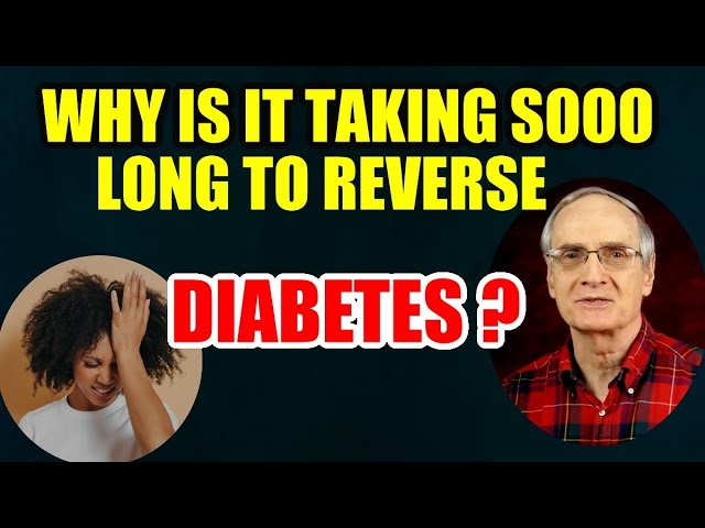 Why is it Taking Sooo Long to Reverse My Diabetes?