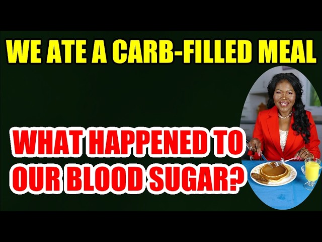 We Ate a Carb-Filled Meal! What Happened to Our Blood Sugar?