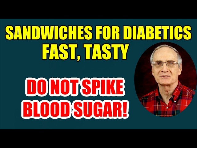 Best Low-Glycemic Sandwiches for Diabetics That Won’t Spike Blood Sugar