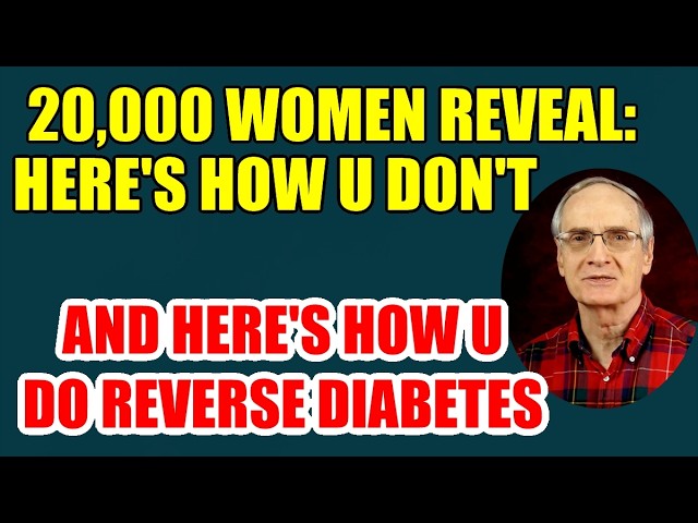 20,000 Women Reveal: Here’s How U Don’t – & How U Do Reverse Diabetes