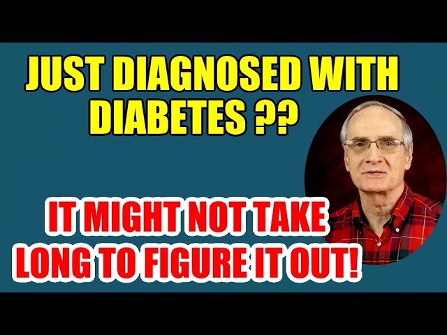 Just Diagnosed with Diabetes? It might not take long to figure things out!