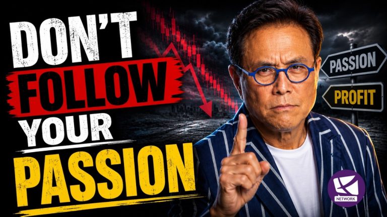 Why “Do What You Love” Is Keeping You Poor – Robert Kiyosaki