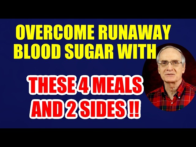 Overcome Runaway Blood Sugar with These 4 meals, 2 Sides!