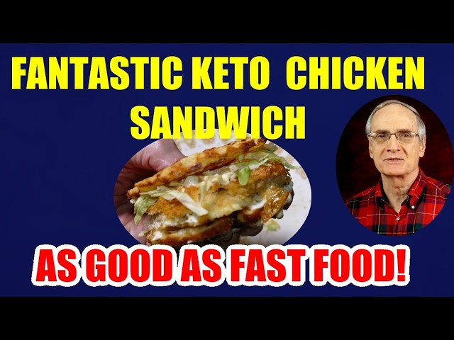 Fantastic Keto Chicken Sandwich – Just as Good as the Fast Food Places!